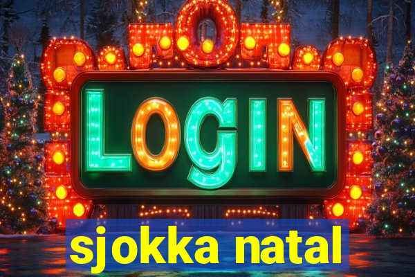 sjokka natal